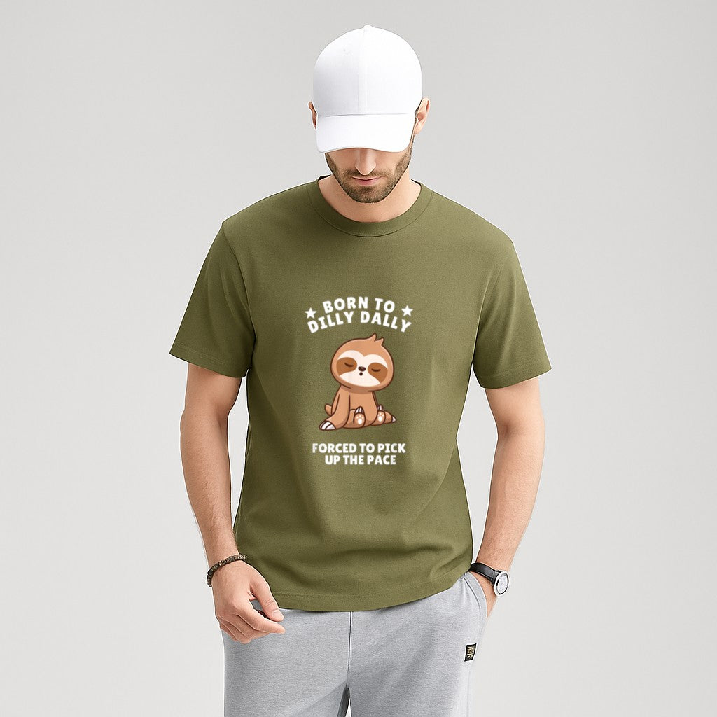 Born to Dilly Dally Baby Sloth Forced to Pick up the Pace T-Shirt