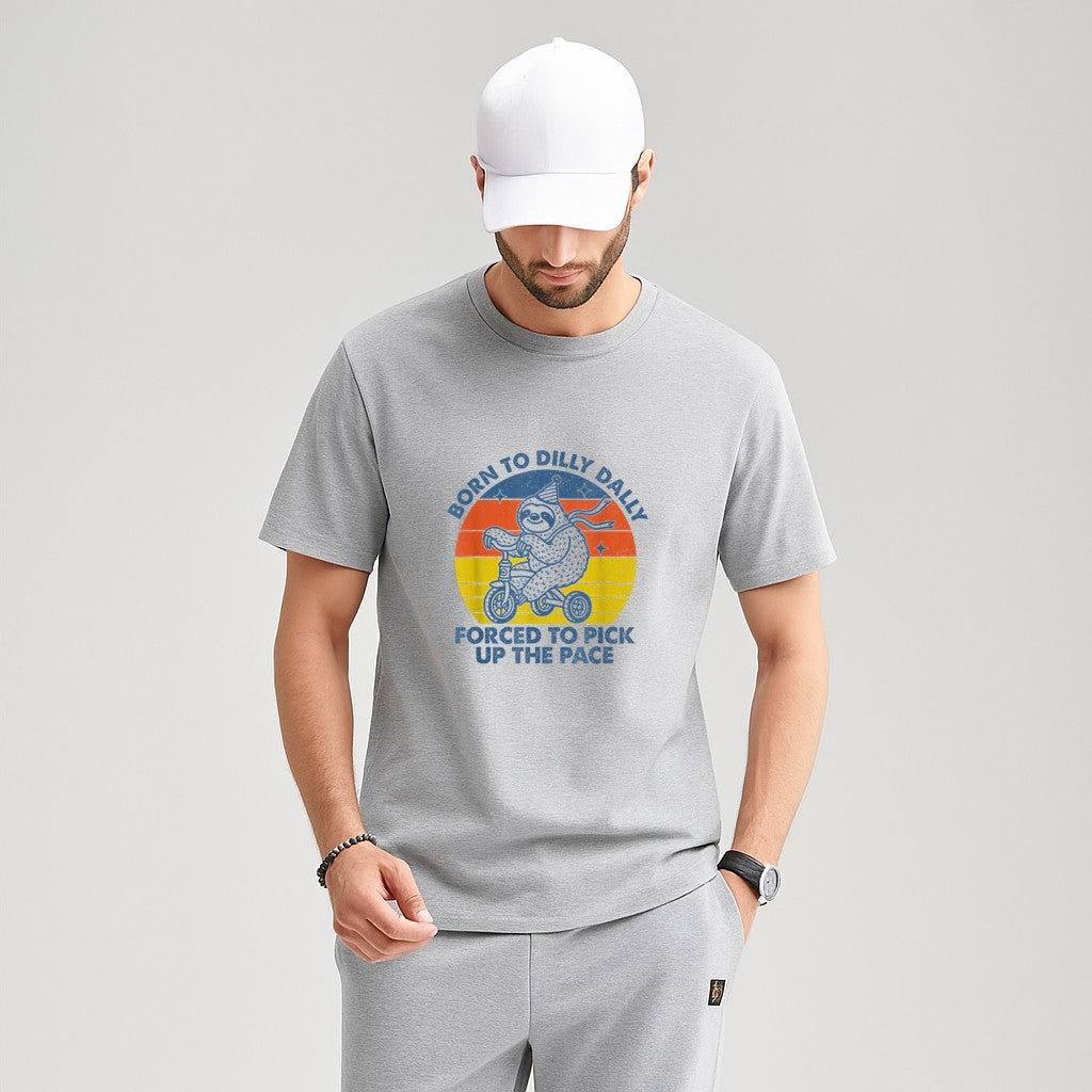 Born To Dilly Dally Forced To Pick Up The Pace Cute Sloth T-Shirt