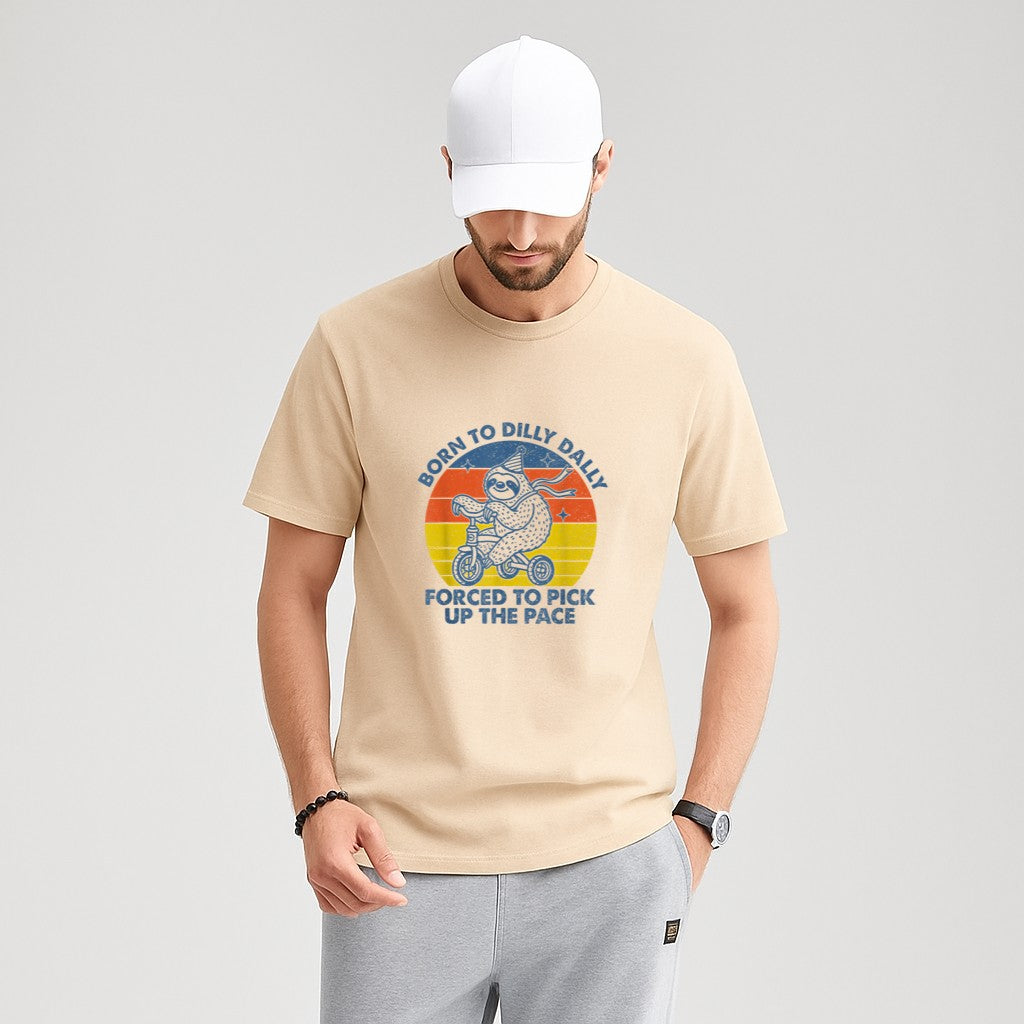 Born To Dilly Dally Forced To Pick Up The Pace Cute Sloth T-Shirt