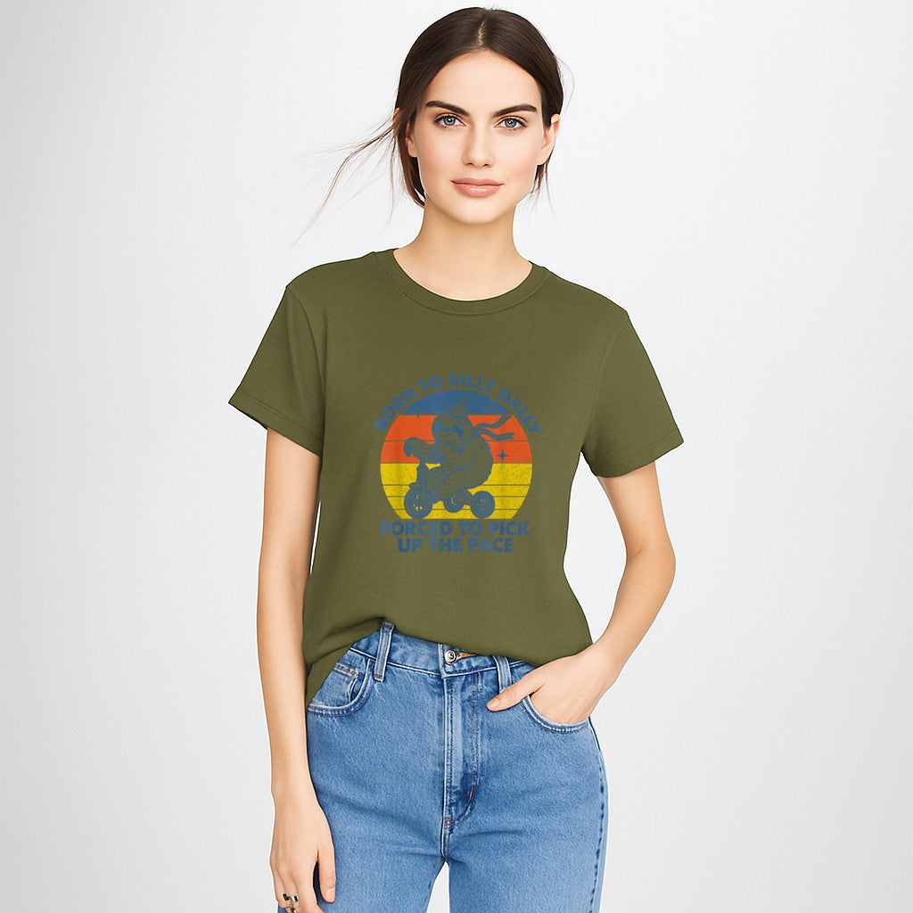 Born To Dilly Dally Forced To Pick Up The Pace Cute Sloth T-Shirt