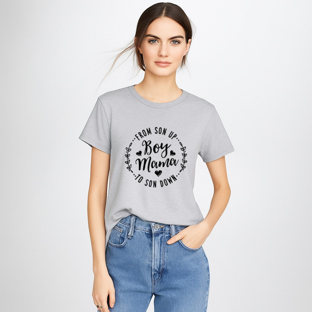 Boy Mama From Son Up To Sun Down Mother's Day Funny Mom T-Shirt