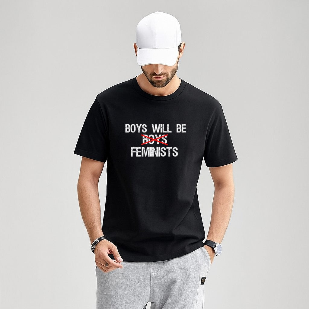 Boys Will Be Feminists Men Women Kids Protest Tee T-Shirt