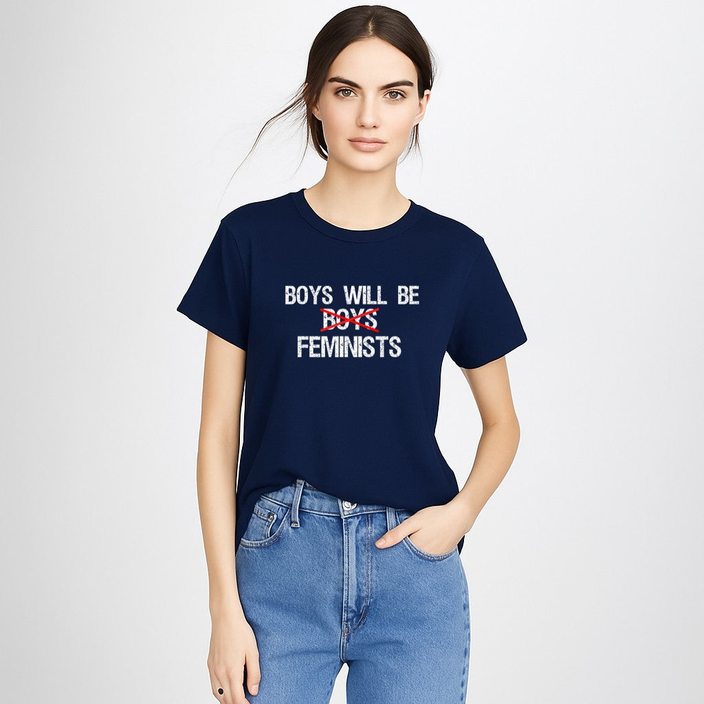 Boys Will Be Feminists Men Women Kids Protest Tee T-Shirt