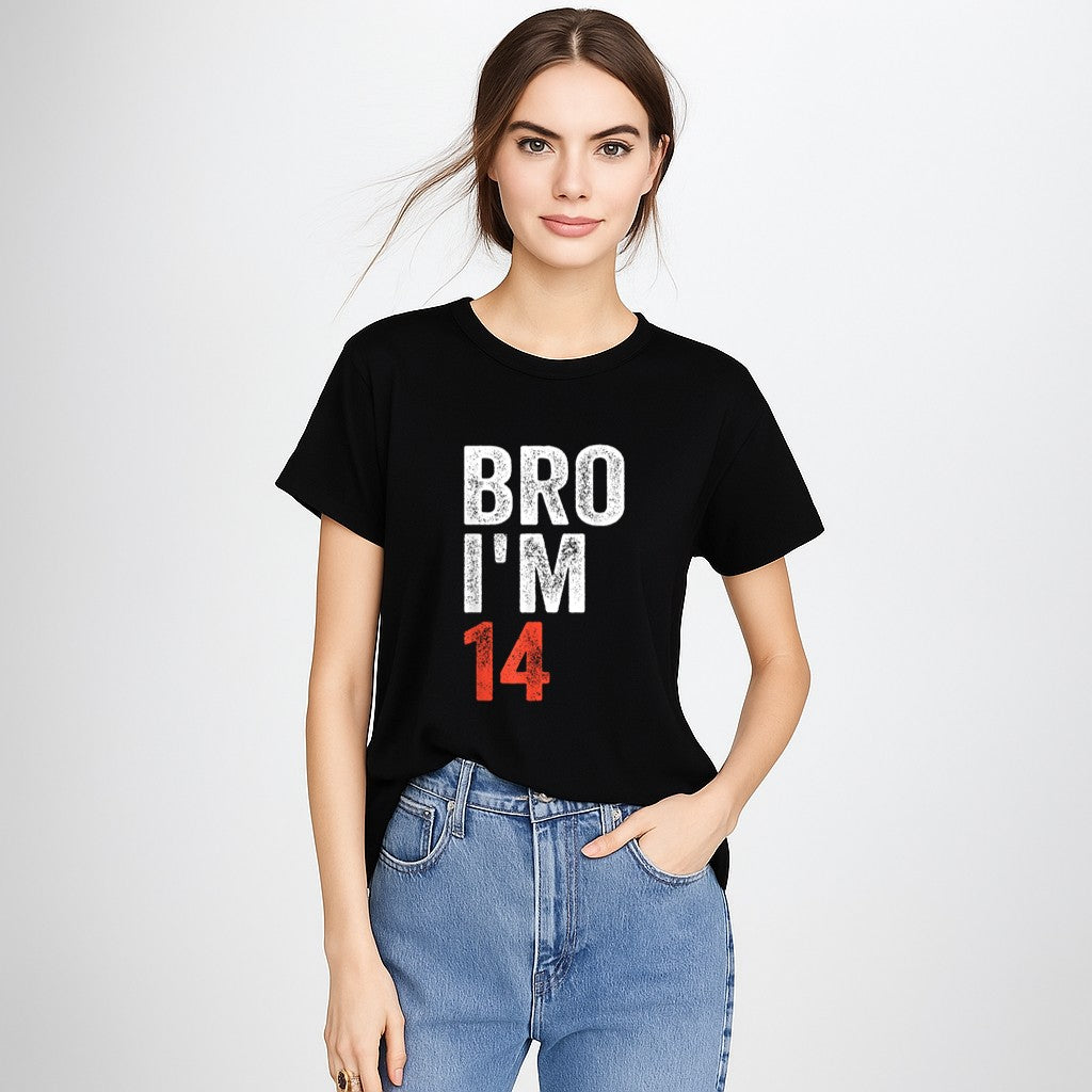 Bro I'm 14, 14yo Boys 14th Birthday and Girls 14th Birthday T-Shirt