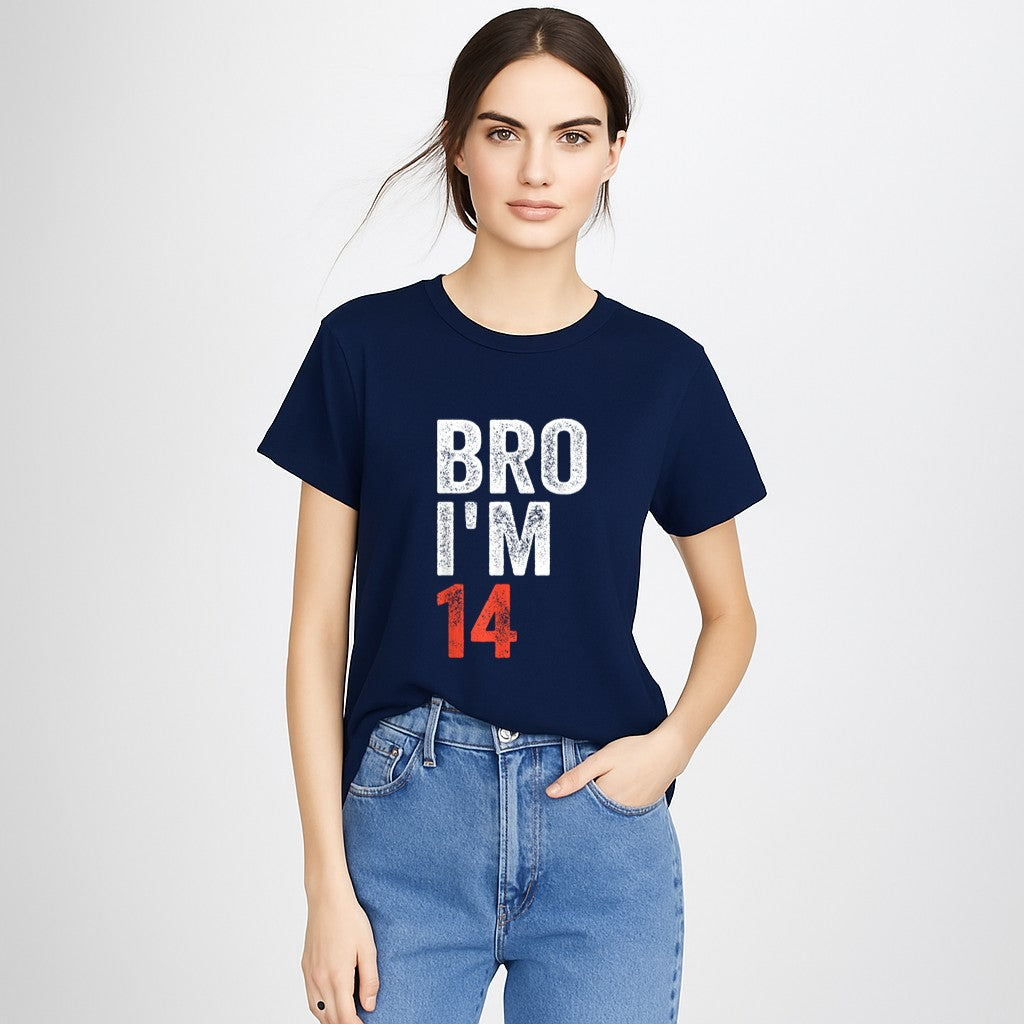 Bro I'm 14, 14yo Boys 14th Birthday and Girls 14th Birthday T-Shirt