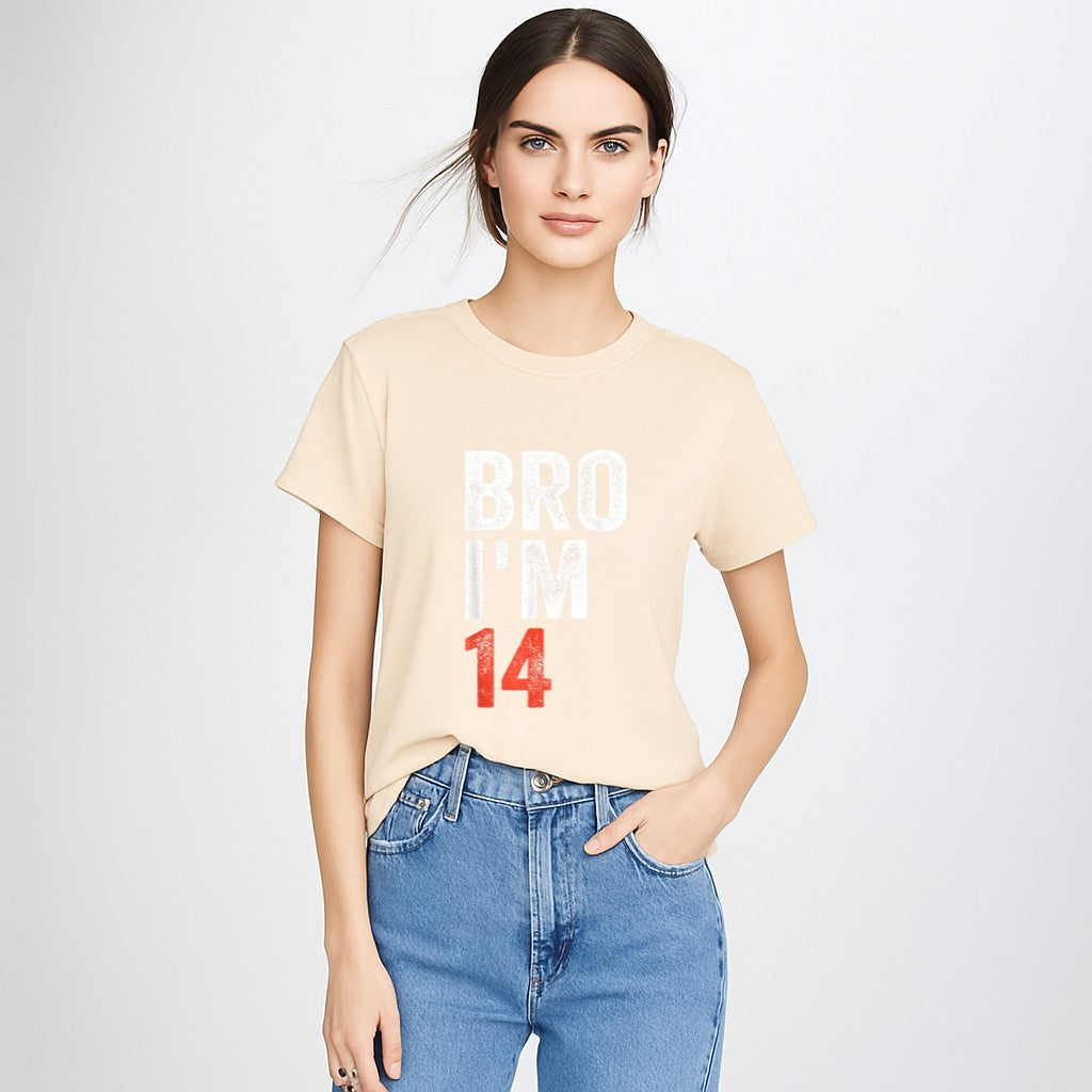Bro I'm 14, 14yo Boys 14th Birthday and Girls 14th Birthday T-Shirt